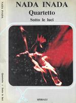 Quartetto e sotto le luci