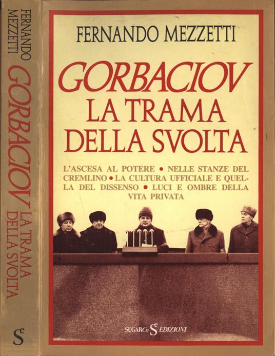 Gorbaciov. La trama della svolta - Fernando Mezzetti - copertina