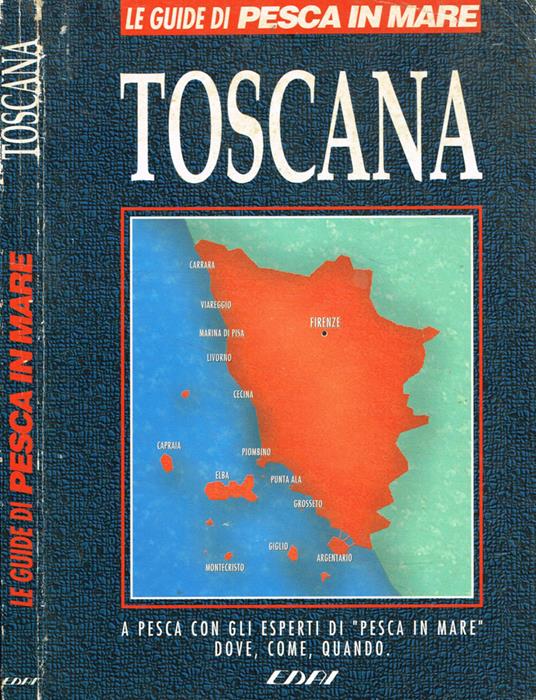 Le guide di Pesca in mare. Toscana - copertina