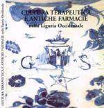 Cultura terapeutica e antiche farmacie nella Liguria occidentale