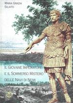 Il giovane imperatore e il sommerso mistero delle navi di Nemi