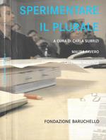 Sperimentare il plurale