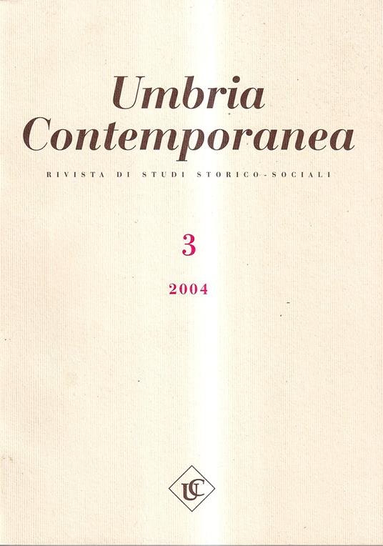 Umbria Contemporanea. Rivista di Studi Storico-sociali, n. 3, 2004 - copertina