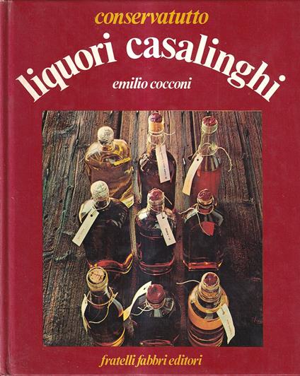 Liquori casalinghi (Conservatutto) - Emilio Cocco - copertina