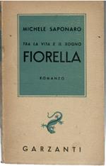Tra La Vita e Il Sogno Fiorella