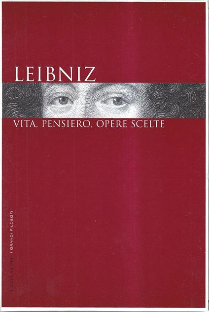 Leibniz. Vita, pensiero, opere scelte - copertina