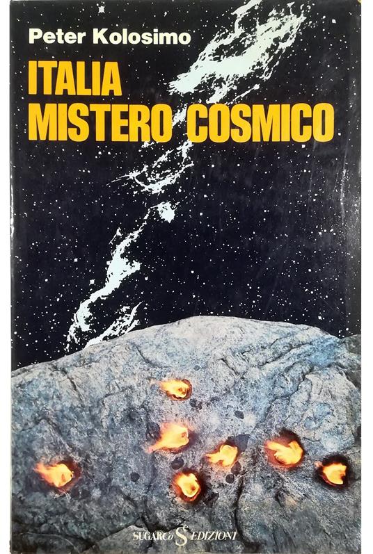 Italia mistero cosmico - Peter Kolosimo - copertina