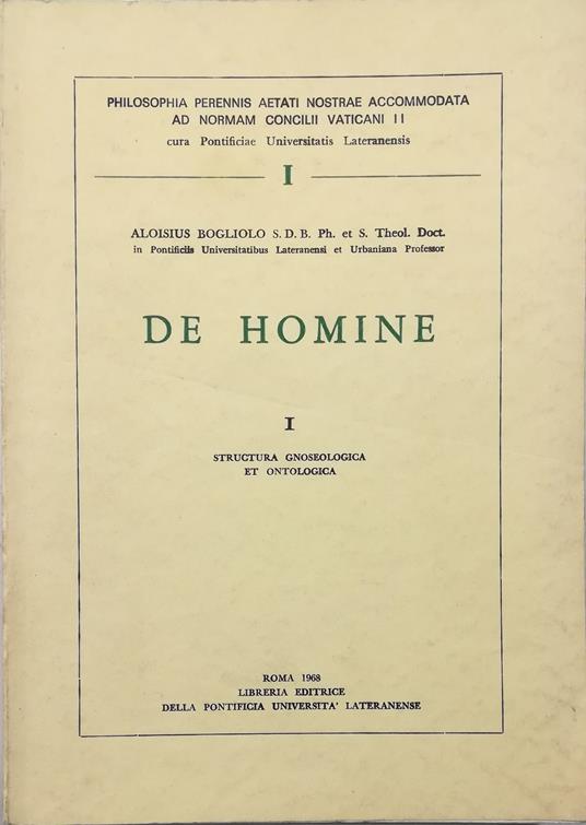 De homine I Structura gneseologica et ontologica - Luigi Bogliolo - copertina