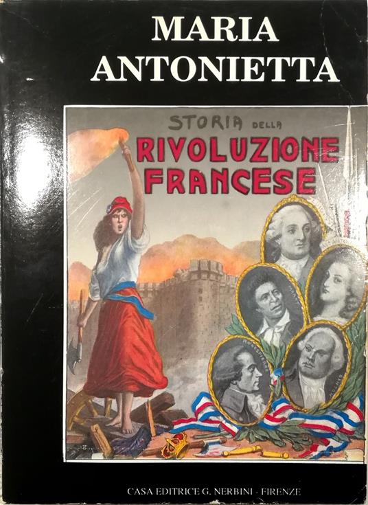 Maria Antonietta Storia della Rivoluzione francese - Anonimo - copertina