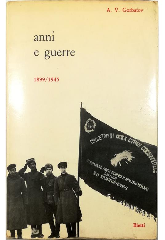 Anni e guerre 1899-1945 - copertina