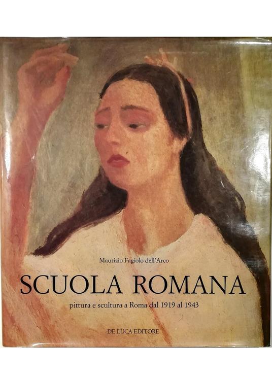 Scuola Romana Pittura e scultura a Roma dal 1919 al 1943 - copertina