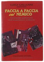 Faccia A Faccia Col Nemico. Cronache Giudiziarie Dell'Anarchismo Militante. A Cura Di Giuseppe Galzerano [Nuovo]