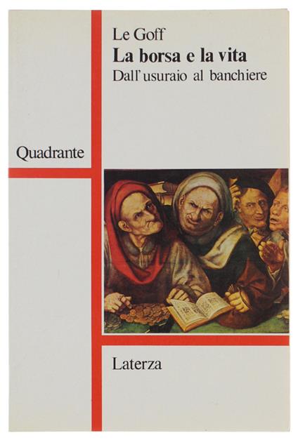 Borsa E La Vita. Dall'Usuraio Al Banchiere - Jacques Le Goff - copertina