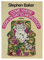 Come Vivere Con Un Gatto Nevrotico