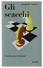 Gli Scacchi. Tredicesima Edizione