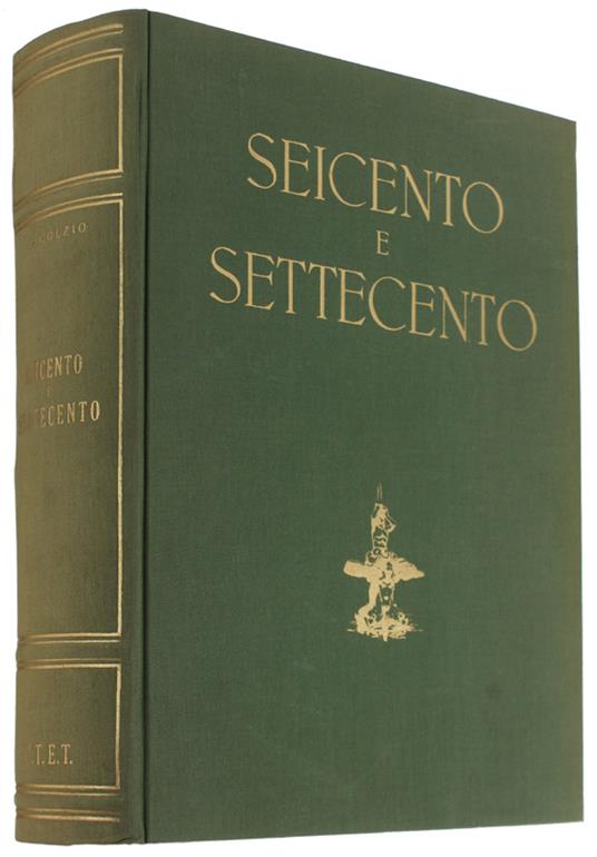 Il Seicento E Il Settecento. "Storia Dell'Arte Classica E Italiana" - Vincenzo Golzio - copertina