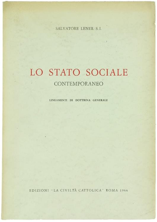 Lo Stato Sociale Contemporaneo. Lineamenti Di Dottrina Generale - Salvatore Leone - copertina