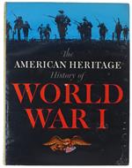 The American Heritage History Of World War I