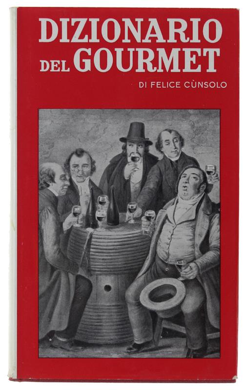 Dizionario Del Gourmet [Volume Come Nuovo] - copertina