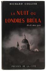 Nuit Ou Londres Brula 10-11 Mai 1941