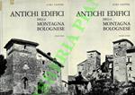 Antichi edifici della montagna bolognese. Prefazione di Alfredo Barbacci. Volume primo: Affrico - Luminasio. Volume secondo: Maiola - Zola Predosa.