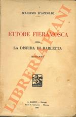 Ettore Fieramosca ossia la disfida di Barletta