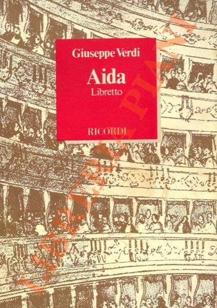 Aida. Opera in quattro atti di Antonio Ghislanzoni - Giuseppe Verdi - copertina