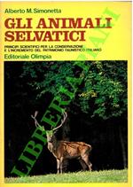 Gli animali selvatici. Principi scientifici per la conservazione e l'incremento del patrimonio faunistico italiano.