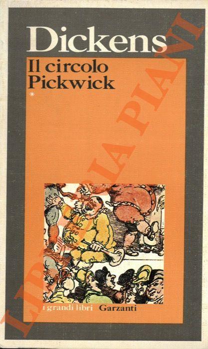 Il circolo Pickwick. - Charles Dickens - copertina
