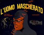L’uomo mascherato. I cercatori di diamanti - Il piccolo Toma - Una sosta angosciosa - Il covo dello squalo - I pescatori di perle.