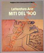 Letteratura-Arte. Miti del ‘900