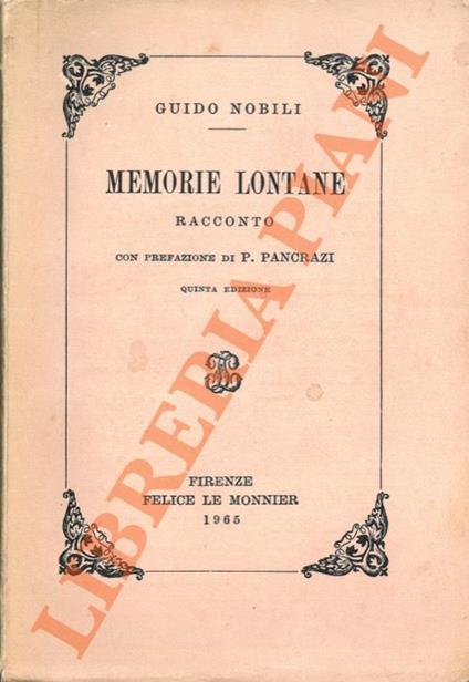 Memorie lontane. Racconto. Con prefazione di P. Pancrazi - Guido Nobili - copertina