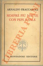 Sempre più matte con pepe e sale