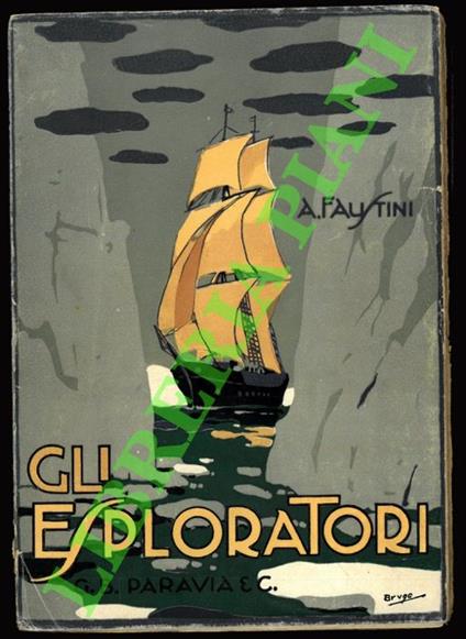 Gli esploratori. - Arnaldo Faustini - copertina