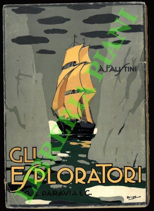 Gli esploratori. - Arnaldo Faustini - copertina
