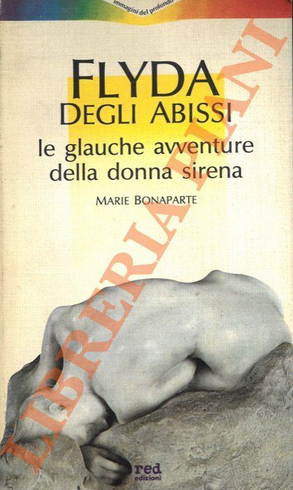 Flyda degli abissi. Le glauche avventure della donna sirena - Marie Bonaparte - copertina