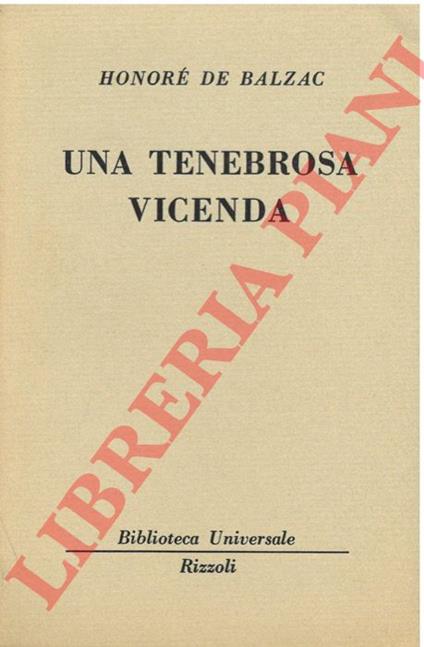 Una tenebrosa vicenda - Honoré de Balzac - copertina