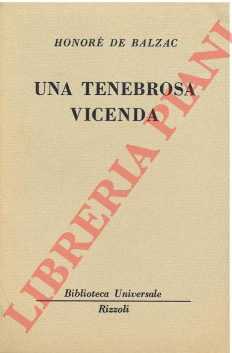 Una tenebrosa vicenda - Honoré de Balzac - copertina