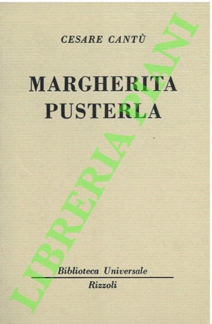 Margherita Pusterla. - Cesare Cantù - copertina