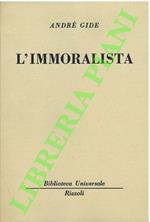 L’immoralista.