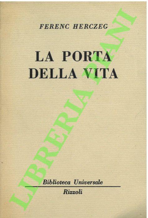 porta della vita. - Ferenc Herczeg - copertina