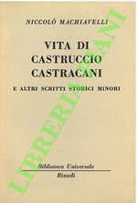 Vita di Castruccio Castracani e altri scritti storici minori