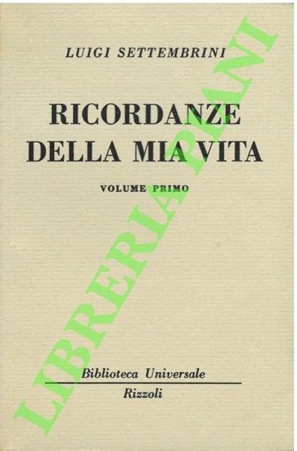 Ricordanze della mia vita - Luigi Settembrini - copertina