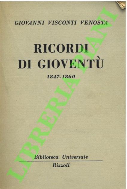 Ricordi di gioventù. - Giovanni Visconti Venosta - copertina