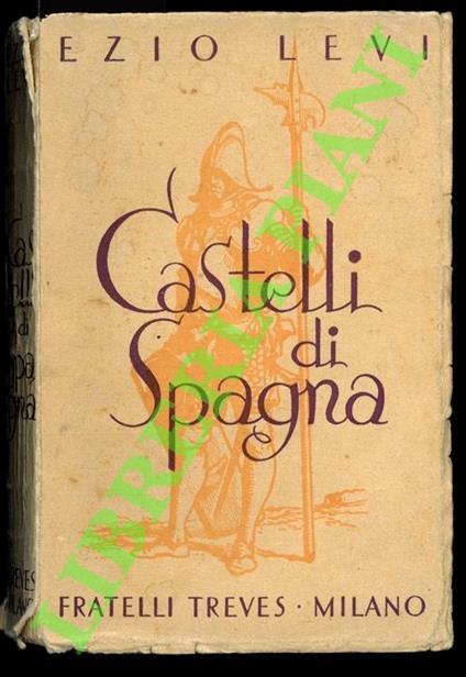 Castelli di Spagna - Ezio Levi - copertina