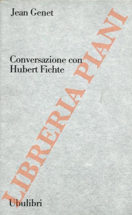 Conversazione con Hubert Fichte - Jean Genet - copertina