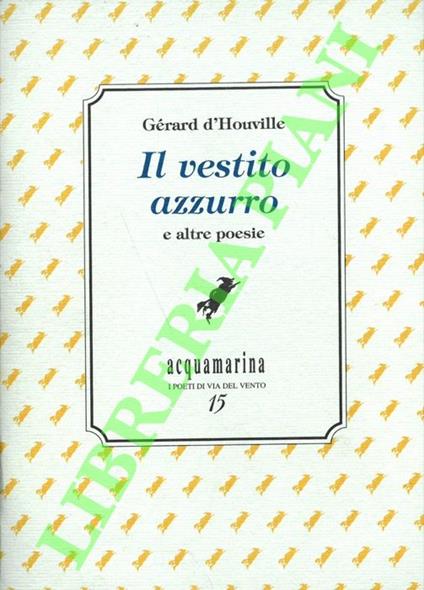 Il vestito azzurro e altre poesie - Gérard D'Houville - copertina