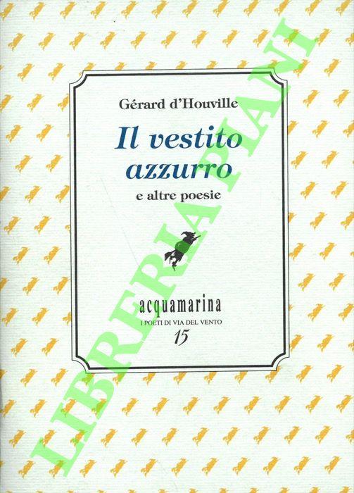 Il vestito azzurro e altre poesie - Gérard D'Houville - copertina