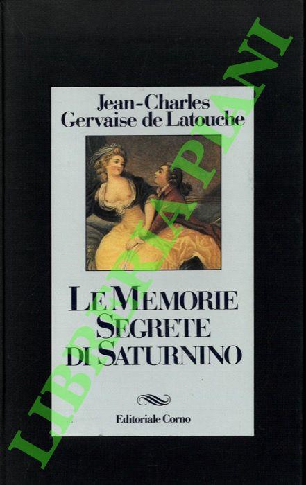 Le memorie segrete di Saturnino - Jean-Charles Gervaise de Latouche - copertina