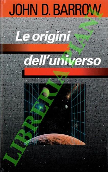 Le origini dell’universo - John D. Barrow - copertina